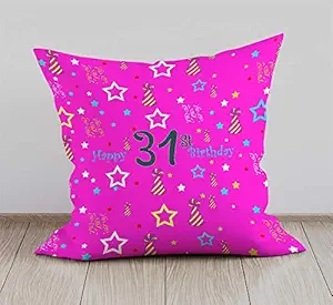 DreamVio Happy 31st Birthday Cushion,Pillow for Brother,Sister,Husband,Wife,Spouse,Parents,Father,Mother on birthday's & Anniversaries Color : Rani (12 x 12 inch)