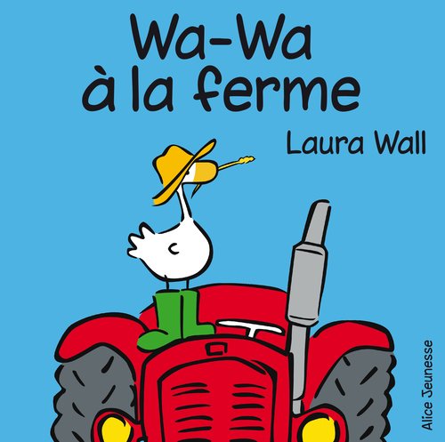 couverture de : Wa-Wa &agrave; la ferme