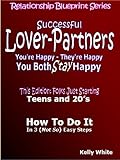 Image de Successful Lover-Partners (Relationship Blueprints - Teens and Early 20's Book 1) (English Edition)