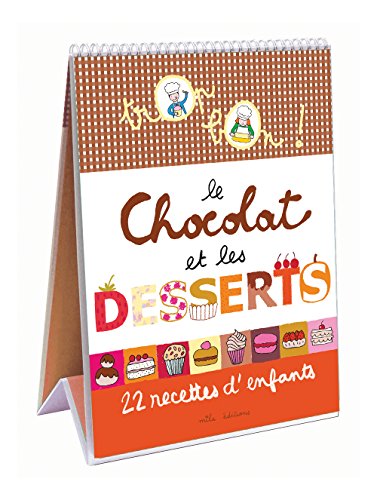 couverture de : chocolat et les desserts (Le)
