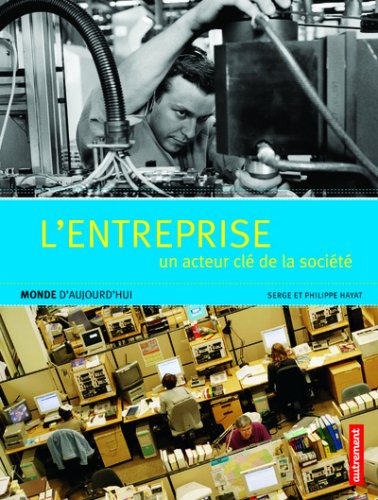 l' Entreprise, un acteur clé de la société