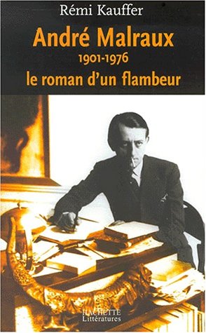 couverture de : Andr&eacute; Malraux ( 1901- 1976)