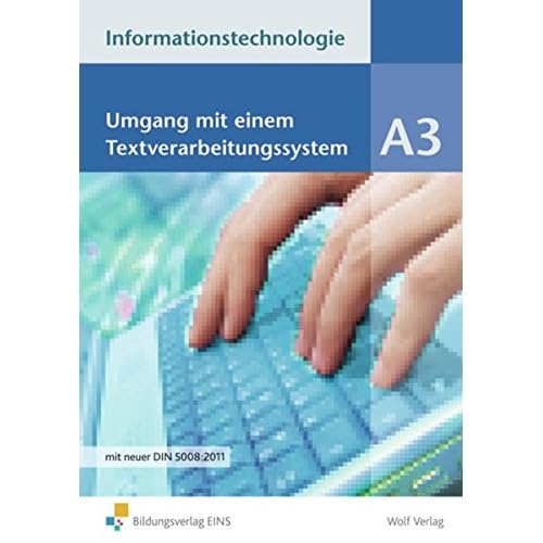 [PDF] Informationstechnologie - Einzelbánde: Modul A3: Umgang mit einem Textverarbeitungssystem: Schülerbuch KOSTENLOS HERUNTERLADEN