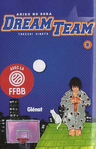 Dream Team — Tome 8