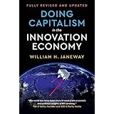 Doing Capitalism in the Innovation Economy: Reconfiguring the Three-Player Game between Markets, Speculators and the State