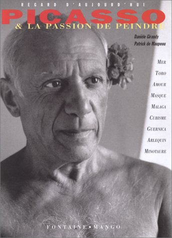 Picasso et la passion de peindre