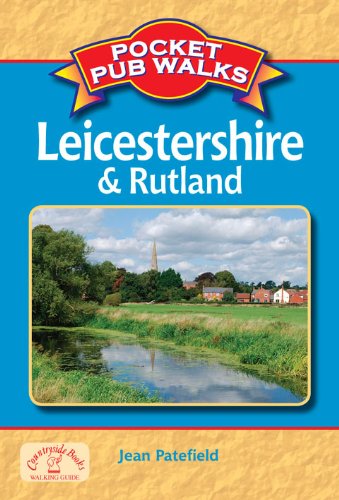 Pocket Pub Walks Leicestershire & Rutland - Pocket-Size Guide Featuring 15 Country Walks & the Best Places to Stop