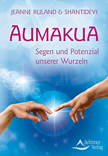 Download Aumakua: Segen und Potenzial unserer Wurzeln