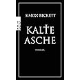 Kalte Asche: Thriller | Band 2 der Bestsellerreihe um David Hunter: David Hunters 2. Fall