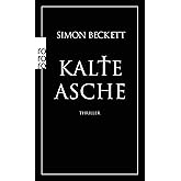 Kalte Asche: Thriller | Band 2 der Bestsellerreihe um David Hunter: David Hunters 2. Fall