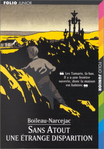 Sans-Atout, une étrange disparition