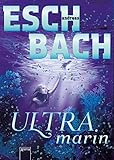Ultramarin (3) (Aquamarin-Trilogie) by Andreas Eschbach