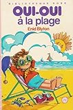 Oui-Oui à la plage : Collection : Bibliothèque rose cartonnée & illustrée : Série mini rose