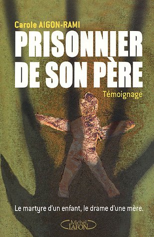 couverture de : Prisonnier de son p&egrave;re
