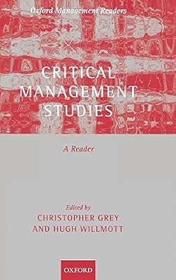 Brand: Oxford University Press USA Critical Management Studies: A Reader