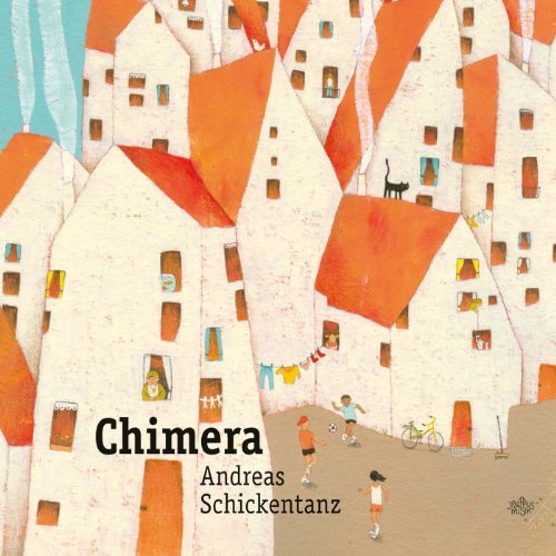 Download Chimera by Andreas Schickentanz (2013-01-01) Download Chimera by Andreas Schickentanz (2013-01-01)