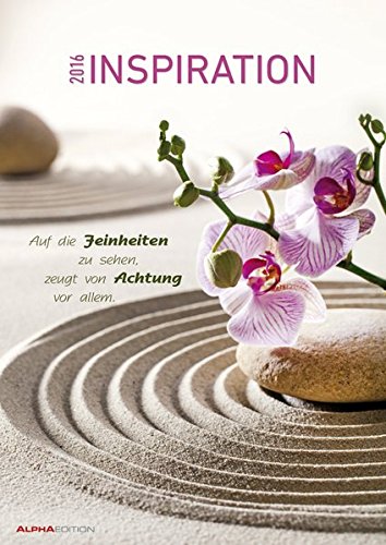 Inspiration 2016 - Bildkalender A3 - Motivationskalender mit Sprüchen - Meditationskalender