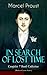 IN SEARCH OF LOST TIME - Complete 7 Book Collection (Modern Classics Series): The Masterpiece of 20th Century Literature (Swann's Way, Within a Budding ... Gone & Time Regained) (English Edition) by Marcel Proust, C. K. Scott Moncrieff