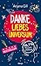 Danke, liebes Universum: 95,7% Wunscherfüllung by Anjana Gill