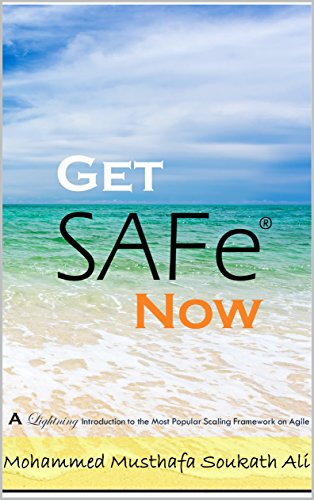 Book's Cover ofGet SAFe Now A Lightning Introduction to the Most Popular Scaling Framework on Agile English Edition