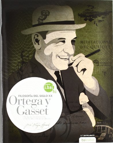Jose ortega y gasset - espo 2 - : filosofia del siglo xx (ibai hi)
