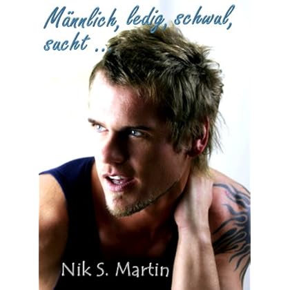 Männlich, ledig, schwul, sucht ...