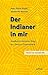 Produktbild Der Indianer in mir: Adalberto Barretos Weg zur Terapia Comunitaria