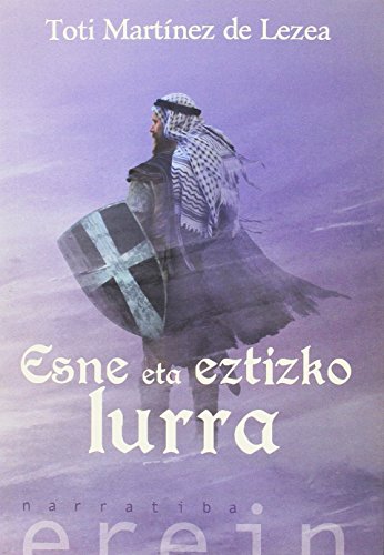 Preisvergleich Produktbild Esne eta eztizko lurra (Narratiba, Band 100)