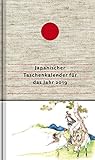 Japanischer Taschenkalender für das Jahr 2019: Mit 53 Haiku von Matsuo Bashô und von seinen Meisterschülern by 