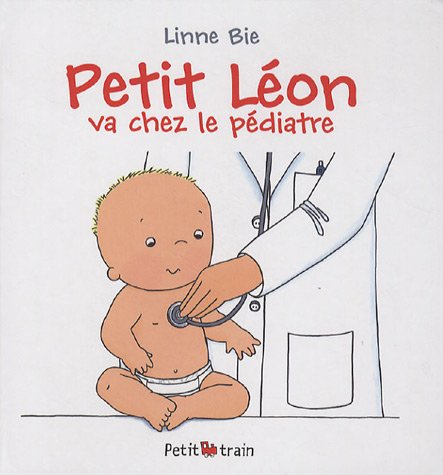 couverture de : Petit L&eacute;on va chez le p&eacute;diatre