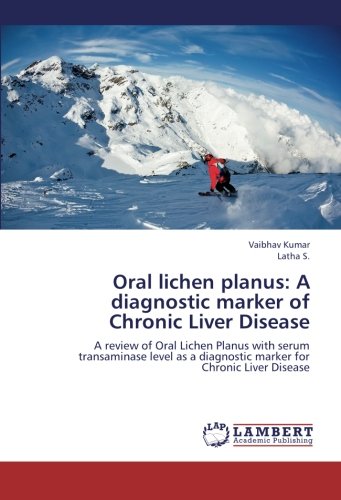 Oral lichen planus: A diagnostic marker of Chronic Liver Disease