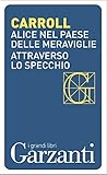 Image de Alice nel Paese delle Meraviglie - Attraverso lo specchio (I grandi libri)