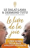 Le livre de la joie : Le bonheur durable dans un monde en mouvement