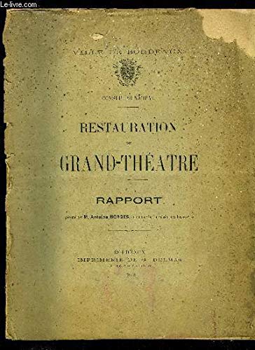 Download RESTAURATION DU GRAND-THEATRE - RAPPORT CONSEIL MUNICIPAL Download RESTAURATION DU GRAND-THEATRE - RAPPORT CONSEIL MUNICIPAL
