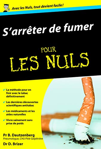 S'arrêter de fumer Poche Pour les Nuls S'arrêter de fumer Poche Pour les Nuls