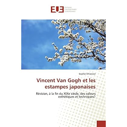 Vincent Van Gogh et les estampes japonaises Vincent Van Gogh et les estampes japonaises