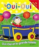 Oui-Oui et la grande loterie