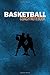 Produktbild Basketball Coach Notebook: Basketball Journal & Sport Coaching Notebook Motivation Quotes - Practice Training Diary To Write In (110 Lined Pages, 6 x ... For Fans, Coach, School, Basketball Player