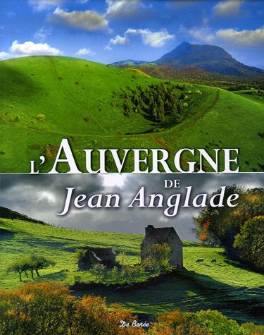 couverture de : L'Auvergne de Jean Anglade