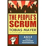 The People's Scrum: Agile Ideas for Revolutionary Transformation