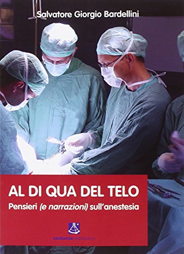 Al di qua del telo. Pensieri sull'anestesia