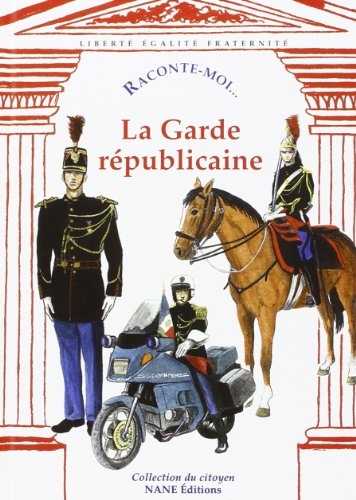 Télécharger La Garde républicaine, numéro 17 livre En ligne