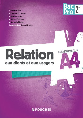 Télécharger Les Nouveaux A4 Relation aux clients et aux usagers Sde Bac Pro Gratuit