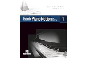 Método Piano Notion Libro 1: Las melodías más bellas de todo el mundo (Método Piano Notion / Español)