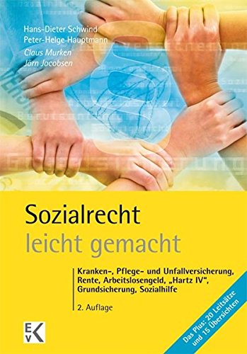 Download Sozialrecht - leicht gemacht: Kranken-, Pflege- und Unfallversicherung, Rente, Arbeitslosengeld, „Hartz IV“, Grundsicherung, Sozialhilfe etc. (GELBE SERIE) Download Sozialrecht - leicht gemacht: Kranken-, Pflege- und Unfallversicherung, Rente, Arbeitslosengeld, „Hartz IV“, Grundsicherung, Sozialhilfe etc. (GELBE SERIE)