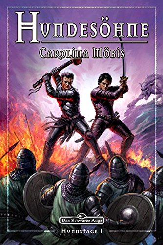 Hundesöhne (Hundstage 1/5): DSA-Novelle (Das Schwarze Auge: DSA-Romane)
