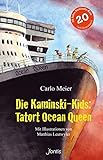 Die Kaminski-Kids: Tatort Ocean Queen: Mit Illustrationen von Matthias Leutwyler (Die Kaminski-Kids (HC) / Hardcoverausgaben) by Carlo Meier, Matthias Leutwyler