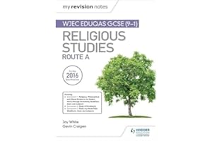 My Revision Notes WJEC Eduqas GCSE (9-1) Religious Studies Route A: Covering Christianity, Buddhism, Islam and Judaism
