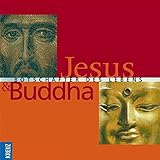Jesus und Buddha: Botschafter des Lebens by 