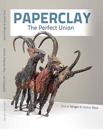 Preisvergleich Produktbild Paperclay: The Perfect Union